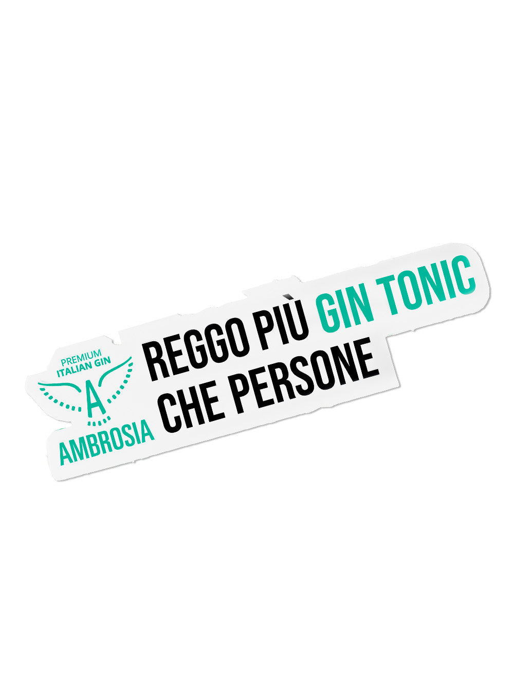 Sticker Ambrosia "Reggo più Gin Tonic"